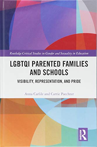 Stock image for Rainbow Families and Schooling (Routledge Critical Studies in Gender and Sexuality in Education) for sale by Books Puddle