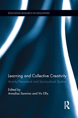 Beispielbild fr Learning and Collective Creativity: Activity-Theoretical and Sociocultural Studies zum Verkauf von Blackwell's