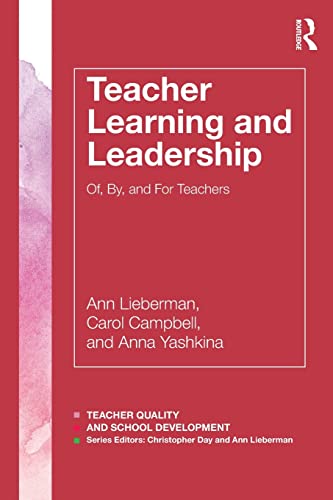 Stock image for Teacher Learning and Leadership: Of, By, and For Teachers for sale by ThriftBooks-Atlanta