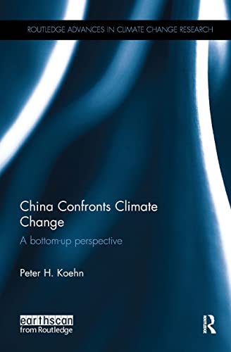 Beispielbild fr China Confronts Climate Change: A bottom-up perspective zum Verkauf von Blackwell's