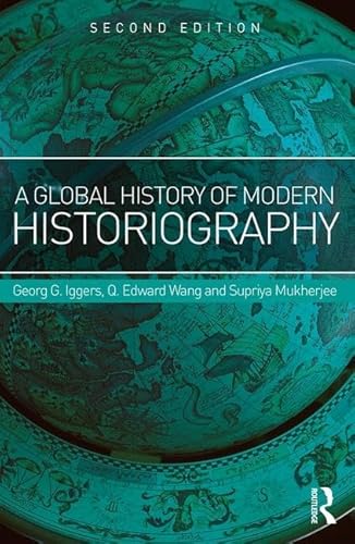 9781138942264: A Global History of Modern Historiography