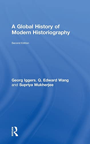 Beispielbild fr A Global History of Modern Historiography zum Verkauf von Chiron Media