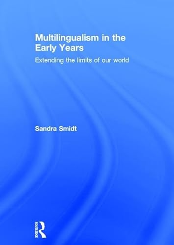 Beispielbild fr Multilingualism in the Early Years: Extending the limits of our world zum Verkauf von Reuseabook