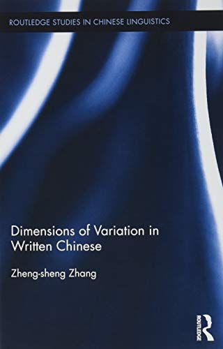 Beispielbild fr Dimensions of Variation in Written Chinese zum Verkauf von Revaluation Books