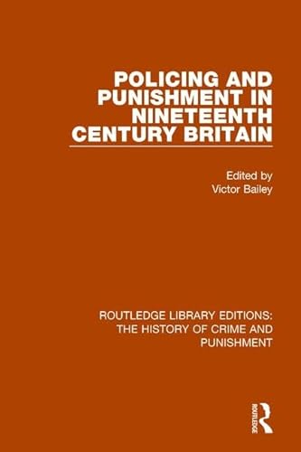 Beispielbild fr Policing and Punishment in Nineteenth Century Britain zum Verkauf von Blackwell's