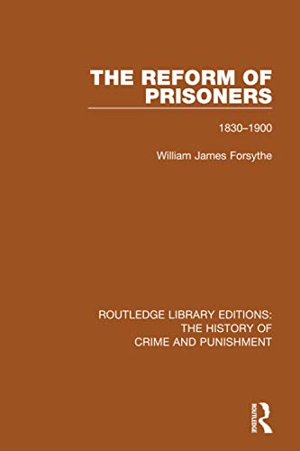 Beispielbild fr The Reform of Prisoners zum Verkauf von Blackwell's