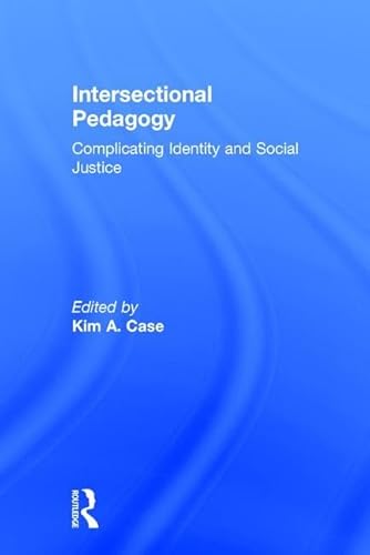 Stock image for Intersectional Pedagogy: Complicating Identity and Social Justice for sale by Chiron Media