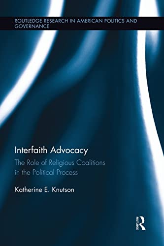 Imagen de archivo de Interfaith Advocacy: The Role of Religious Coalitions in the Political Process a la venta por Blackwell's