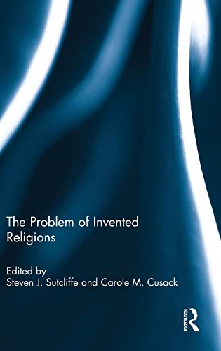 9781138943377: The Problem of Invented Religions