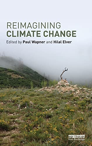 Imagen de archivo de Reimagining Climate Change (Routledge Advances in Climate Change Research) a la venta por Chiron Media