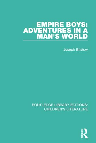 9781138944299: Empire Boys: Adventures in a Man's World (Routledge Library Editions: Children's Literature)