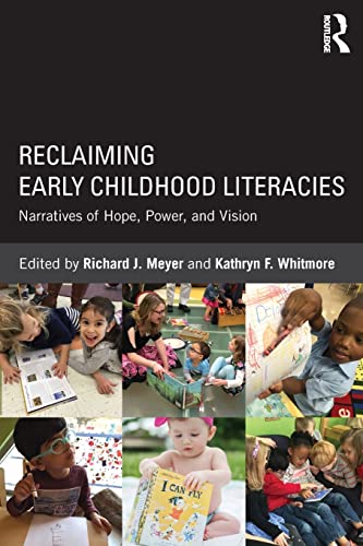 Stock image for Reclaiming Early Childhood Literacies: Narratives of Hope, Power, and Vision for sale by Blackwell's
