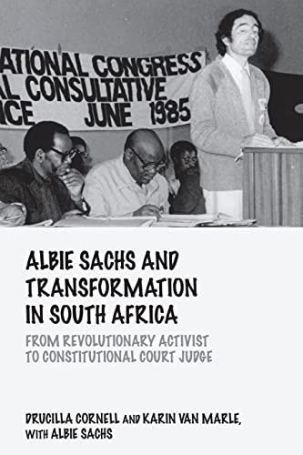 Beispielbild fr Albie Sachs and Transformation in South Africa: From Revolutionary Activist to Constitutional Court Judge zum Verkauf von Blackwell's