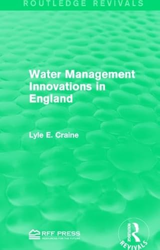 9781138945081: Water Management Innovations in England (Routledge Revivals)
