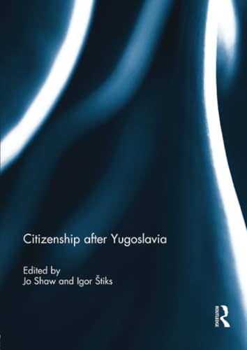 Imagen de archivo de Citizenship After Yugoslavia a la venta por Blackwell's