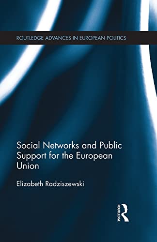 Stock image for Social Networks and Public Support for the European Union for sale by Blackwell's
