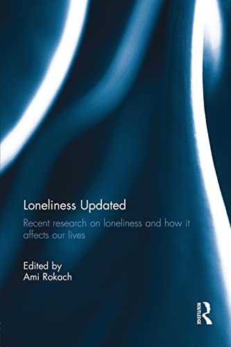 Imagen de archivo de Loneliness Updated: Recent research on loneliness and how it affects our lives a la venta por Blackwell's