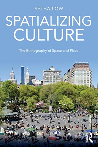 Imagen de archivo de Spatializing Culture: The Ethnography of Space and Place a la venta por ThriftBooks-Dallas