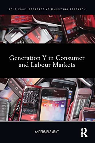 Imagen de archivo de Generation Y in Consumer and Labour Markets a la venta por Chiron Media