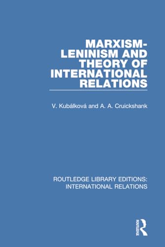 Stock image for Marxism-Leninism and the Theory of International Relations (Routledge Library Editions: International Relations) for sale by Chiron Media