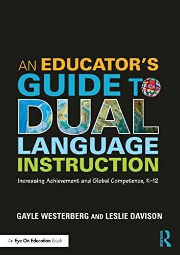 Stock image for An Educator's Guide to Dual Language Instruction: Increasing Achievement and Global Competence, K "12 for sale by HPB-Red