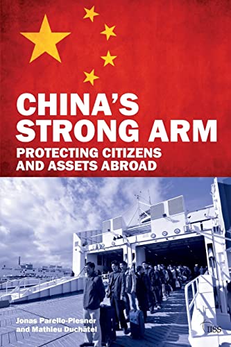 Imagen de archivo de China's Strong Arm: Protecting Citizens and Assets Abroad (Adelphi series) a la venta por Chiron Media