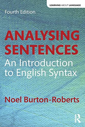 Stock image for Analysing Sentences: An Introduction to English Syntax (Learning about Language) for sale by WorldofBooks