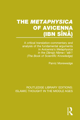 9781138947375: The 'Metaphysica' of Avicenna (ibn Sina): A critical translation-commentary and analysis of the fundamental arguments in Avicenna's 'Metaphysica' in ... Editions: Islamic Thought in the Middle Ag)