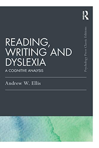 Beispielbild fr Reading, Writing and Dyslexia (Classic Edition): A Cognitive Analysis (Psychology Press & Routledge Classic Editions) zum Verkauf von Books From California
