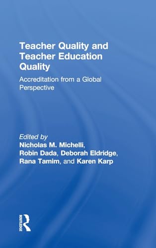 Imagen de archivo de Teacher Quality and Teacher Education Quality: Accreditation from a Global Perspective a la venta por Chiron Media