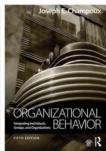 Stock image for Organizational Behavior : Integrating Individuals, Groups, and Organizations for sale by Better World Books