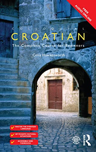 Stock image for Colloquial Croatian (Colloquial Series (Book only)) for sale by Chiron Media