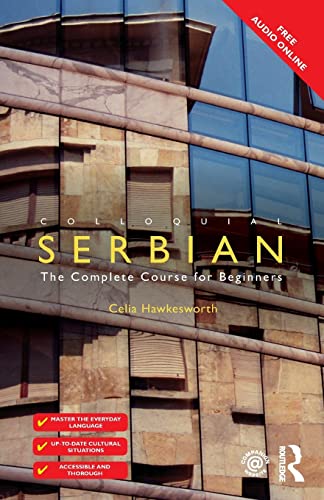 9781138949799: Colloquial Serbian: The Complete Course for Beginners