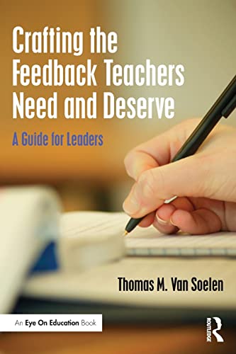 Beispielbild fr Crafting the Feedback Teachers Need and Deserve (Eye on Education) zum Verkauf von Books From California