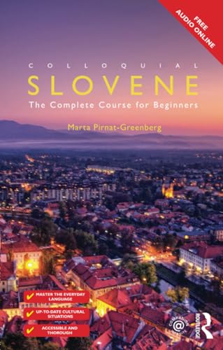 Imagen de archivo de Colloquial Slovene: The Complete Course for Beginners (Colloquial Series (Book Only)) (The Colloquial Series) a la venta por Chiron Media