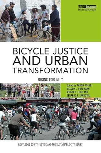 Stock image for Bicycle Justice and Urban Transformation: Biking for All? for sale by Revaluation Books