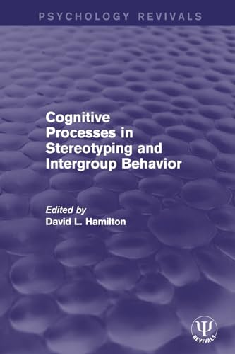 Beispielbild fr Cognitive Processes in Stereotyping and Intergroup Behavior zum Verkauf von Blackwell's