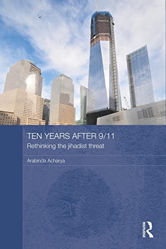 Stock image for Ten Years After 9/11 - Rethinking the Jihadist Threat for sale by Blackwell's