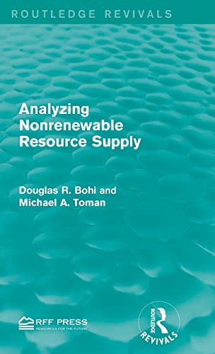 Stock image for Analyzing Nonrenewable Resource Supply (Routledge Revivals) for sale by Chiron Media