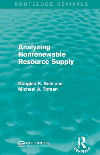 Imagen de archivo de Analyzing Nonrenewable Resource Supply (Routledge Revivals) a la venta por Chiron Media