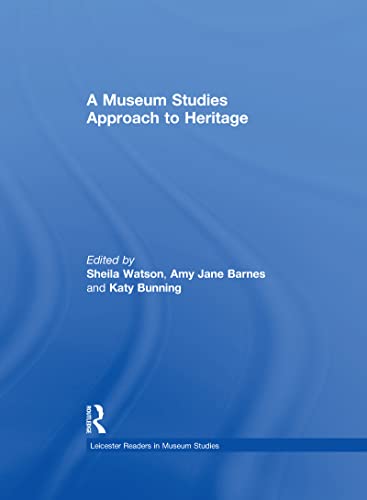 Stock image for A MUSEUM STUDIES APPROACH TO HERITAGE for sale by Camilla's Bookshop