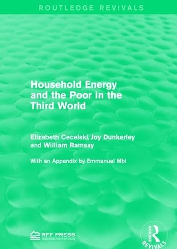 Stock image for Household Energy and the Poor in the Third World for sale by Blackwell's
