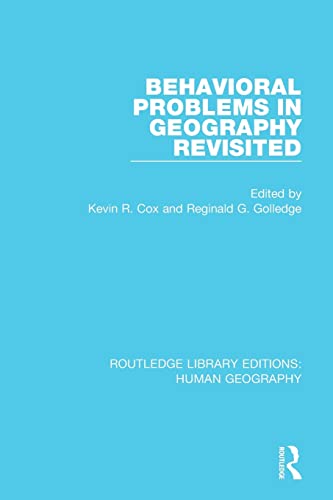 Beispielbild fr Behavioral Problems in Geography Revisited (Routledge Library Editions: Human Geography) zum Verkauf von Chiron Media