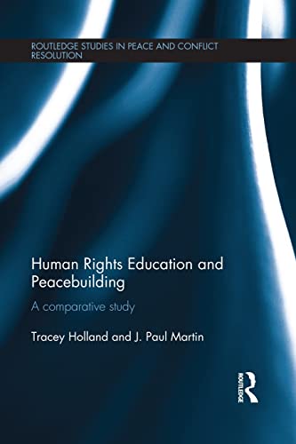 Imagen de archivo de Human Rights Education and Peacebuilding (Routledge Studies in Peace and Conflict Resolution) a la venta por Books Unplugged