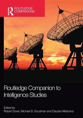 Beispielbild fr Routledge Companion to Intelligence Studies zum Verkauf von Blackwell's