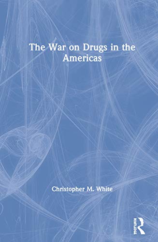 Beispielbild fr The War on Drugs in the Americas zum Verkauf von WorldofBooks
