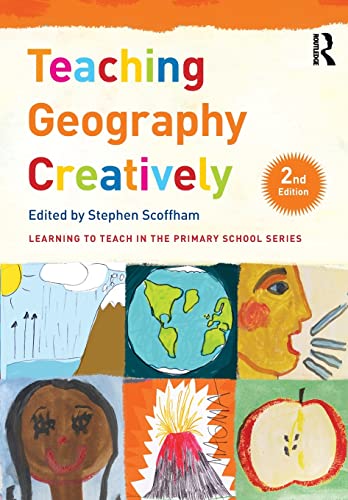 Imagen de archivo de Teaching Geography Creatively (Learning to Teach in the Primary School Series) a la venta por WorldofBooks