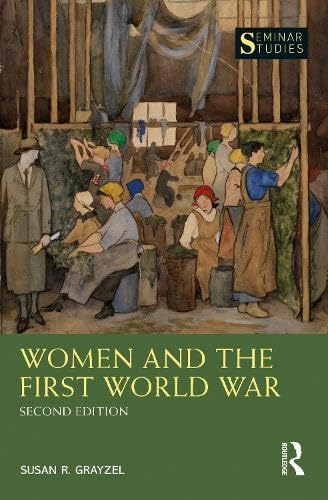 Beispielbild fr Women and the First World War zum Verkauf von Blackwell's