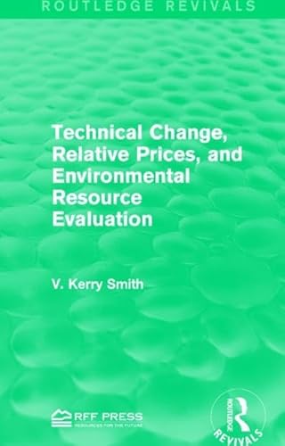 Beispielbild fr Technical Change, Relative Prices, and Environmental Resource Evaluation zum Verkauf von Blackwell's