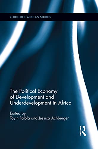 Stock image for The Political Economy of Development and Underdevelopment in Africa for sale by Blackwell's